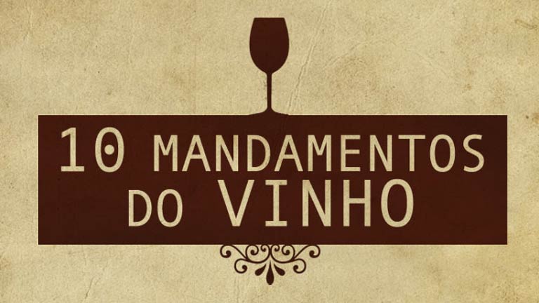 Os 10 mandamentos do vinho