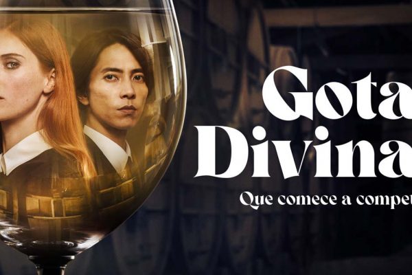Gotas Divinas: Série imperdível para quem ama vinho!
